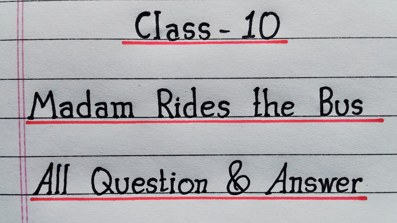 Madam Rides the Bus | All Question and Answers | Class 10 | English | NCERT | @IndrajitGoswami0607