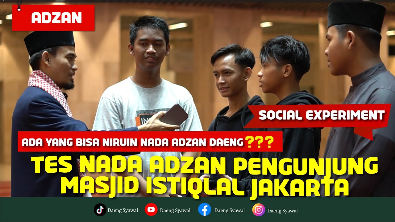 EKSLUSIF|| Social Experiment Adzan || Para Pengunjung Masjid Istiqlal || Adzan Kurdi