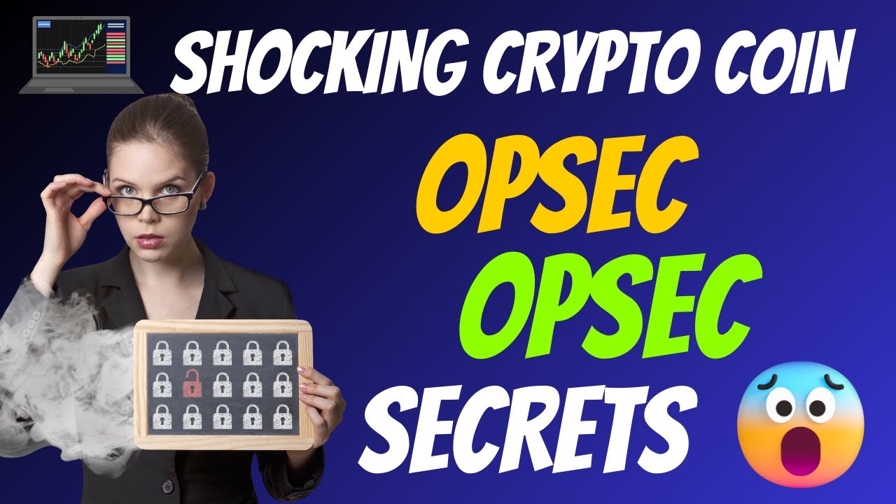The Shocking OPSEC Coin OPSEC Secrets | Cryptocurrency New Crypto Token Facts Trading Guide
