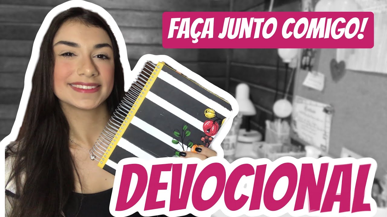 COMO FAÇO MEU DEVOCIONAL?📖 Faça junto comigo!