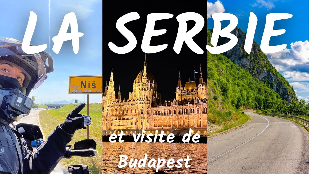 Les Balkans    Ep - 13   (La Serbie et Budapest)