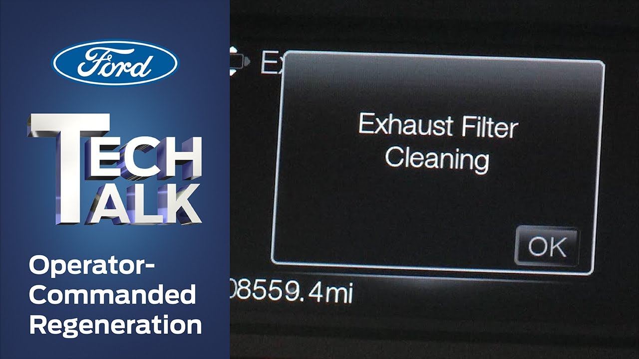 Operator-Commanded Regeneration | Ford Tech Talk