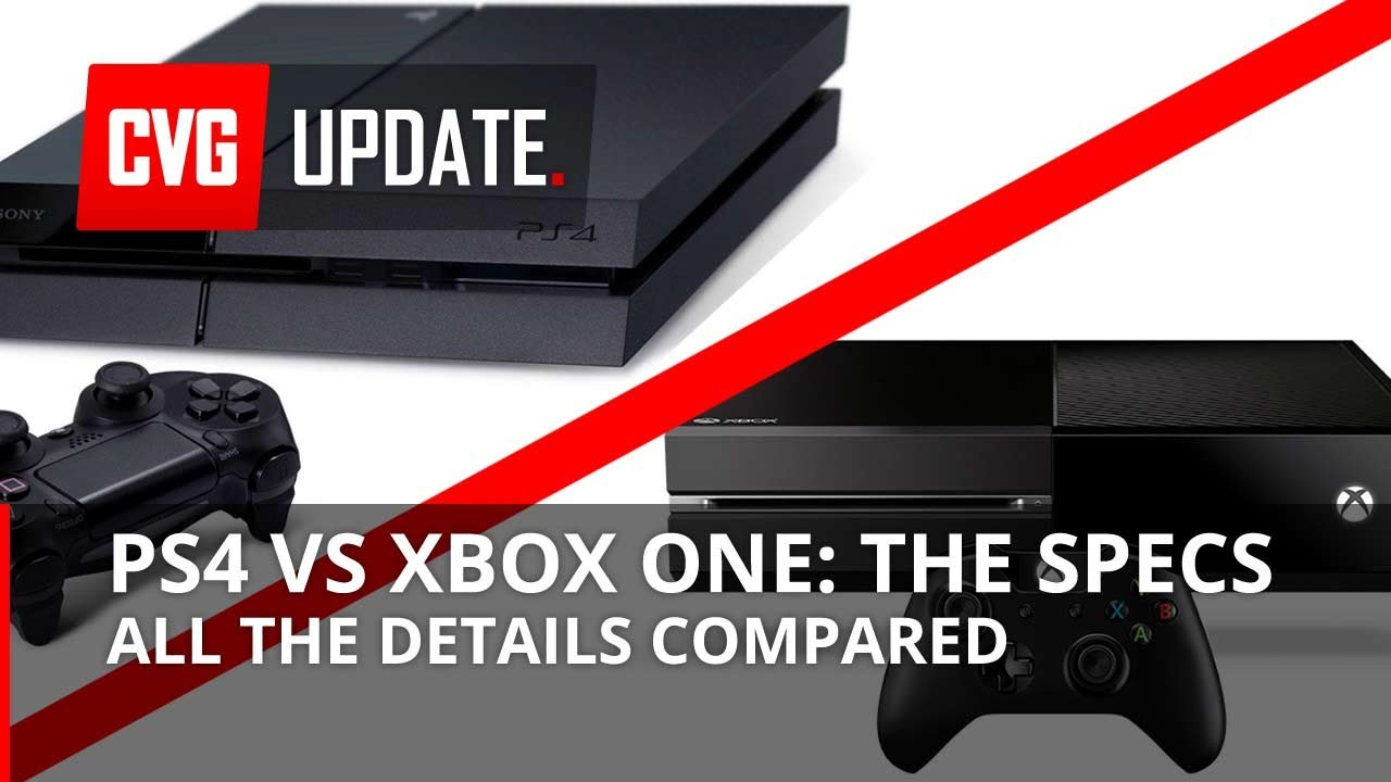 PS4 vs Xbox One: ALL the Specs