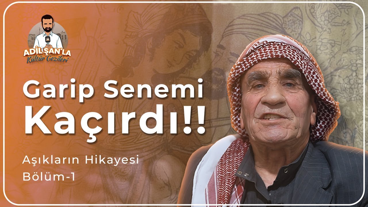 Aşıkların Hikayesi 1. Bölüm / Aşık Garip ve Senem