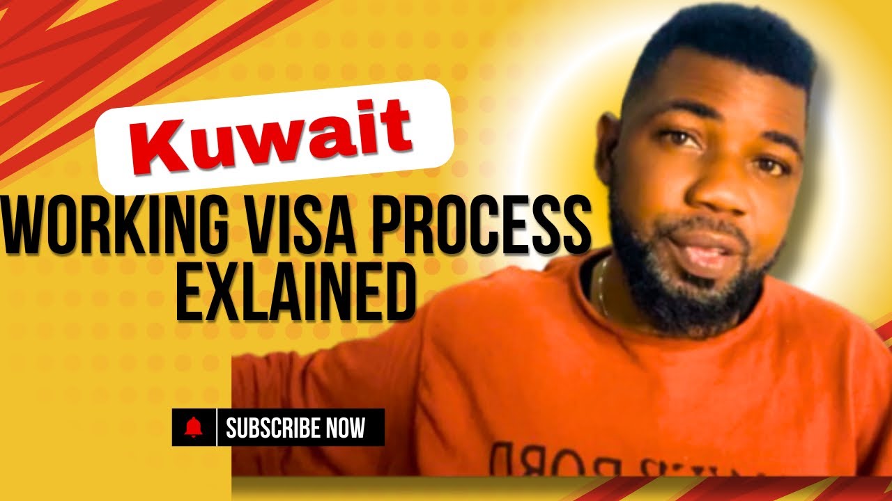 Kuwait Working Visa Process Explained