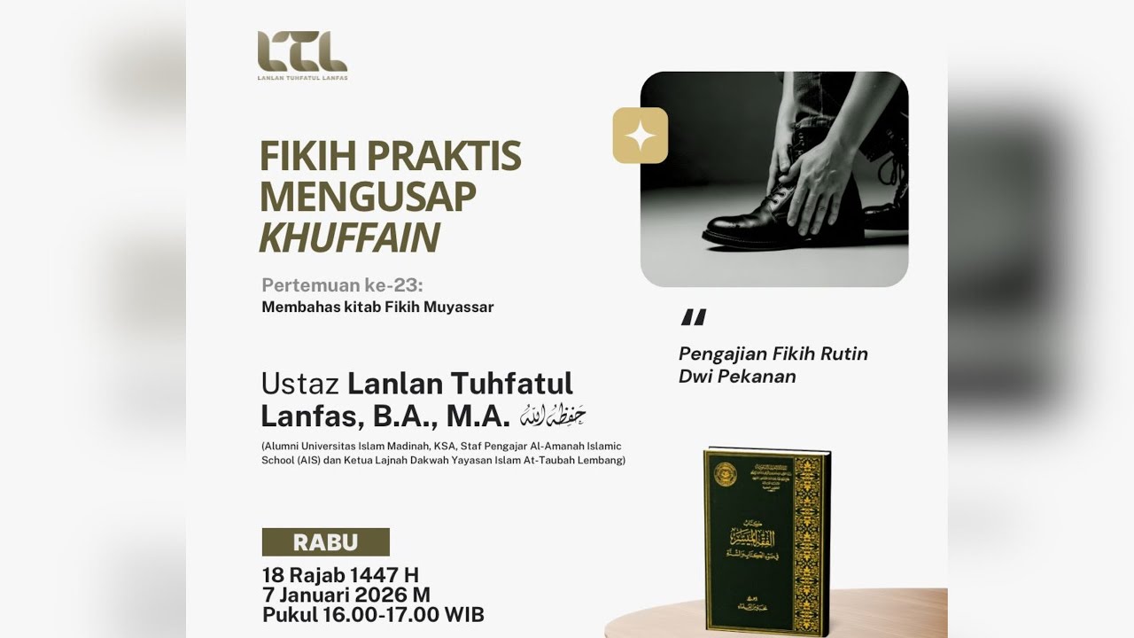 Fikih Praktis Mengusap Khuffain - Ust. Lanlan Tuhfatul Lanfas, B.A., M.A. hafizhahullah