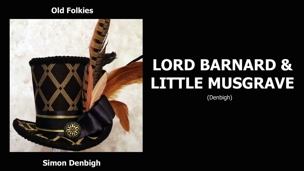 Lord Barnard and Little Musgrave