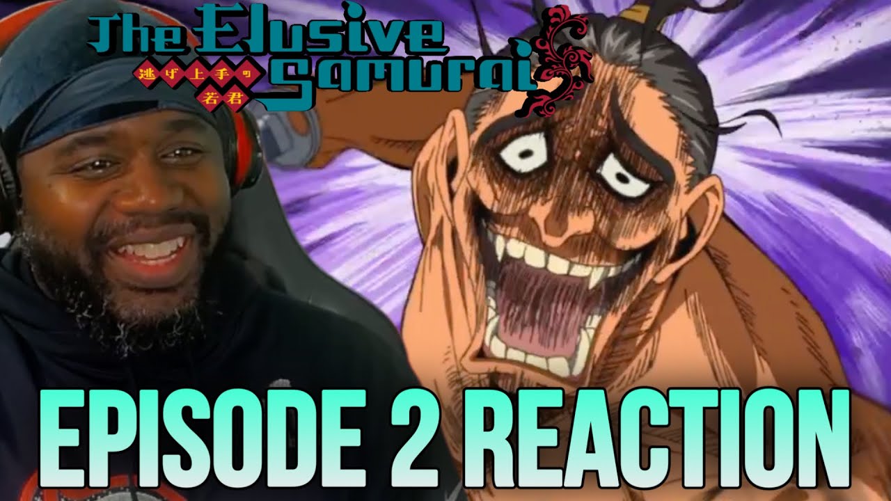 THE ELUSIVE SAMURAI EP 2 REACTION