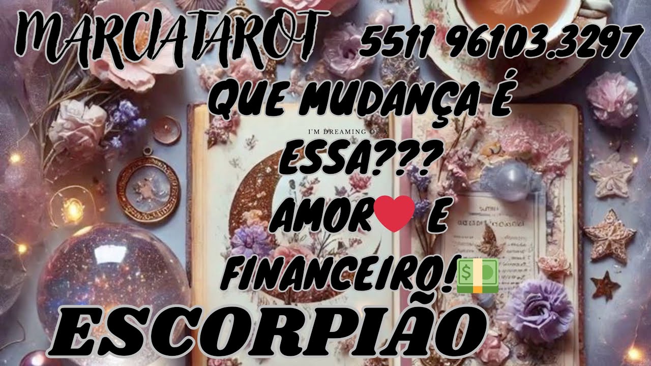 ESCORPIÃO❤️QUE TRANSFORMAÇÃO É ESSA NA SUA VIDA?😯OLHA O QUE CHEGA PARA VC NO AMOR! ❤️E FINANCEIRO!💵✨