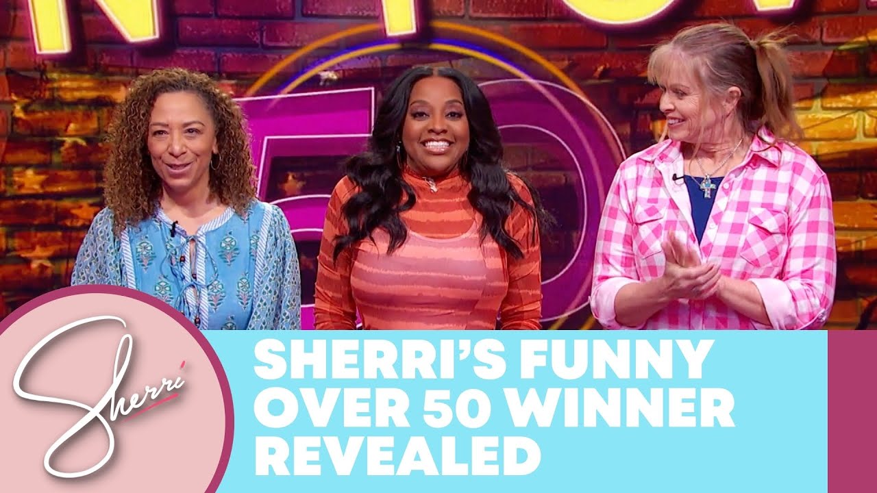 Sherri’s Funny Over 50 Winner! | Sherri Shepherd