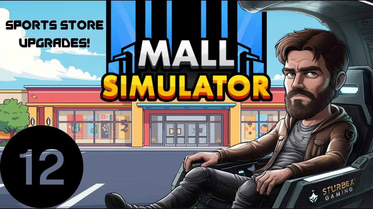 Upgrading Sports Store & More! Mall Simulator Episode 12