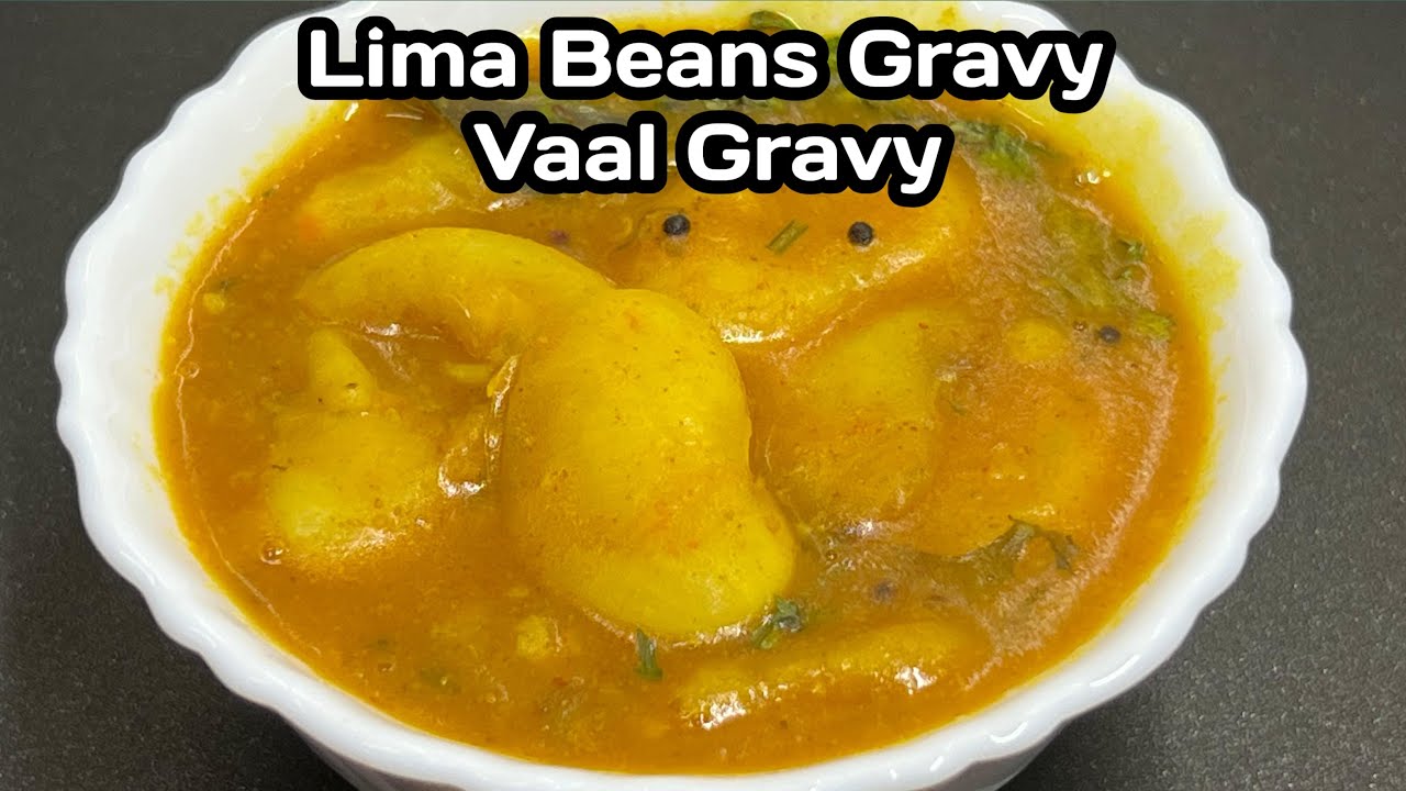 Lima Beans Gravy / Vaal Gravy / Butter Beans Gravy / Yasmin Fernandes Recipes