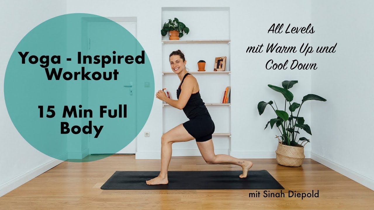 Yoga Inspired Workout | 15min Full Body | Kraft - Beweglichkeit - Core