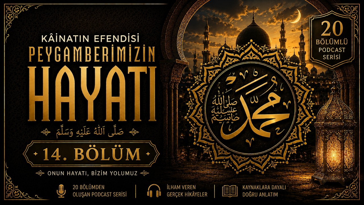 Peygamber Efendimiz'in ﷺ Hay&acirc;tı (14) | İfk Hadisesi ve Hendek Hadisesi