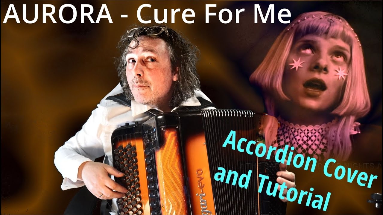 Cure For Me - Aurora / Accordion Cover - Uwe Steger