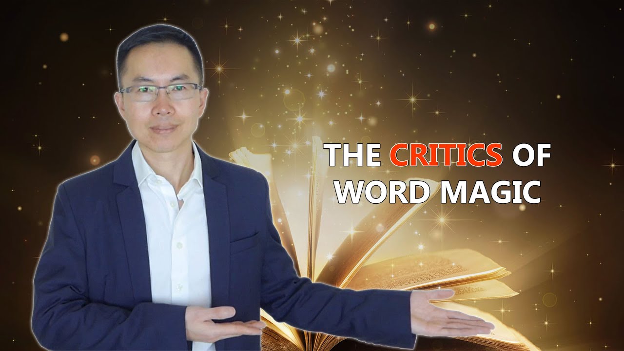 My Response to the Critics of Word Magic