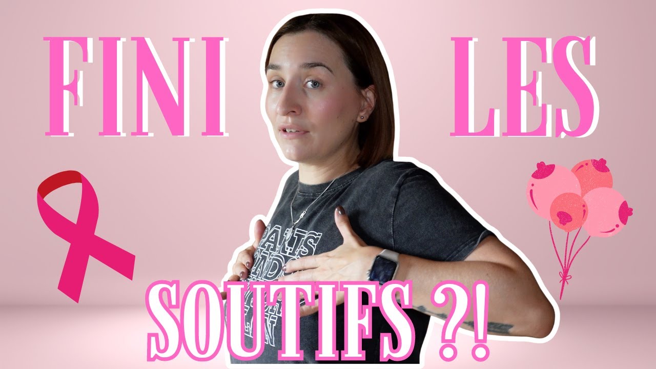 Je ne porte plus de soutien-gorge !