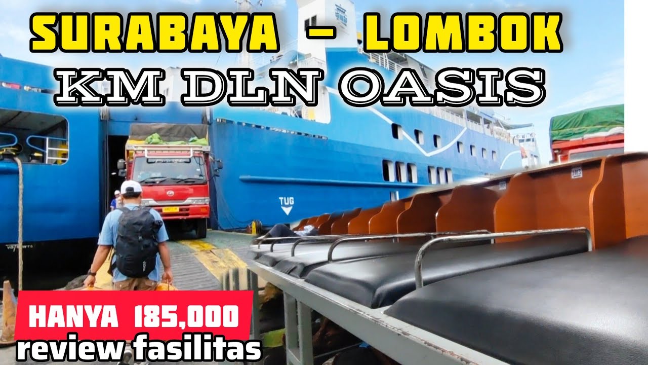 Surabaya - Lombok naik kapal cuma 185,000 durasi 20 jam, Ini fasilitas yang didapatkan, DLN Oasis 