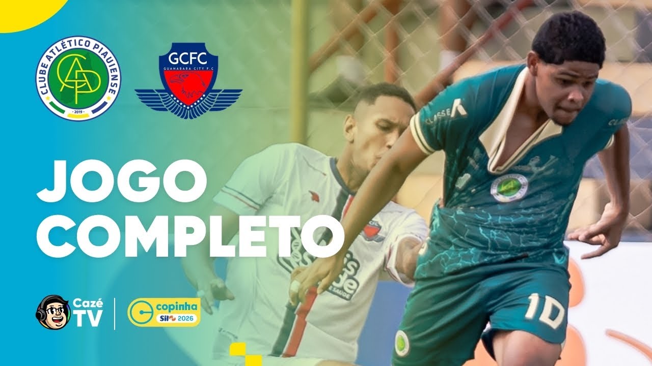 JOGO COMPLETO: ATL&Eacute;TICO PIAUIENSE X GUANABARA CITY | COPINHA 2026 | OITAVAS DE FINAL