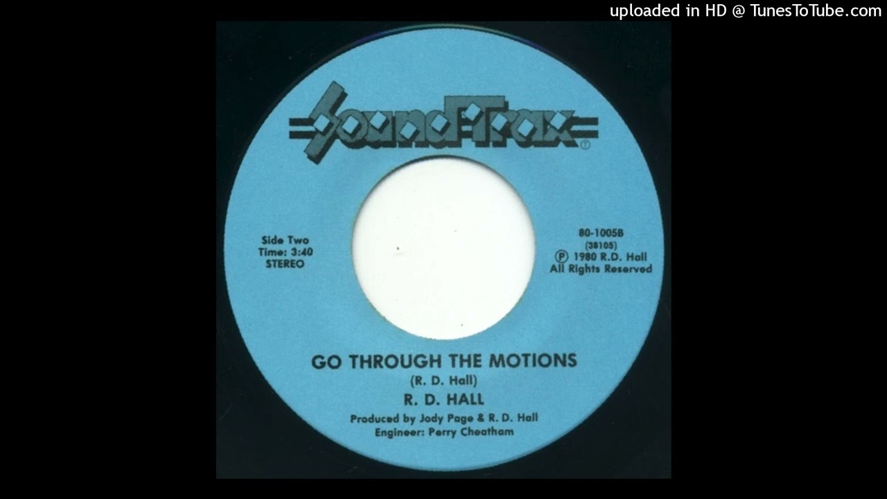 R. D. Hall - Go Through The Motions