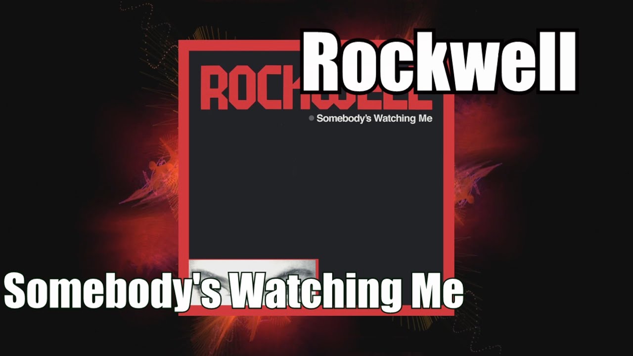 Rockwell - Somebody's Watching Me
