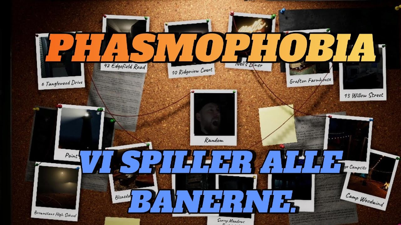 Vi Spiller Alle Baner | Phasmophobia