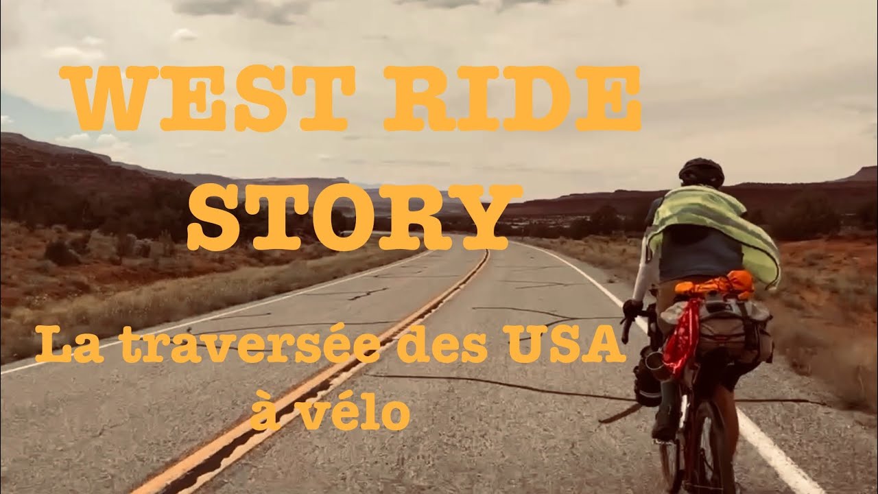 West Ride Story - La traversée des États-Unis à vélo
