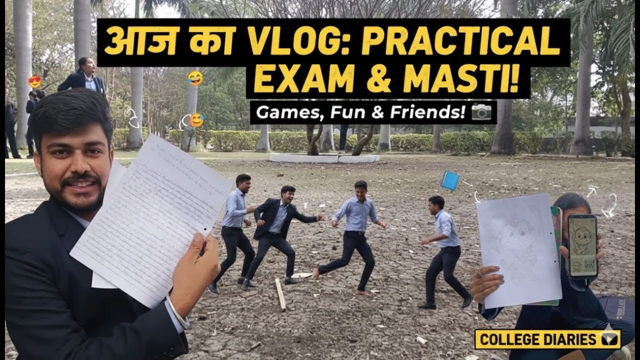 Practical Exam Day 😂 | College Games, Masti & Last Me Practical | Vlog - 16