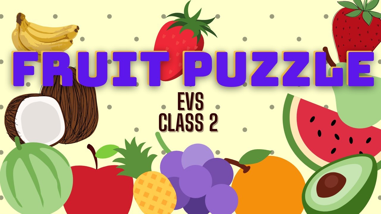 Fruit Puzzle || EVS Activity || Class 2