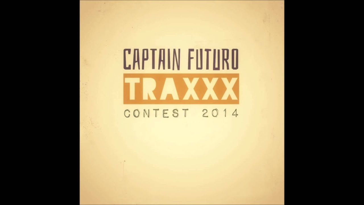 METIUMAN - CAPTAIN FUTURO TRAXXX 2014