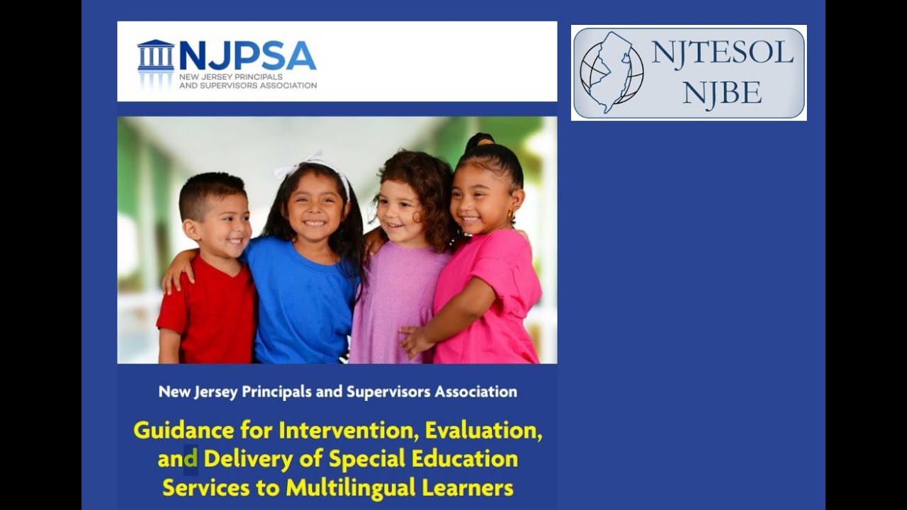 Guidance for Intervention, Evaluation, and Delivery of Special Education Services for MLs NJTESOL/BE