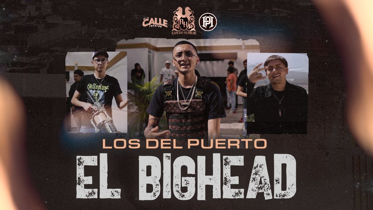 Los Del Puerto - El Bighead [Official Video]