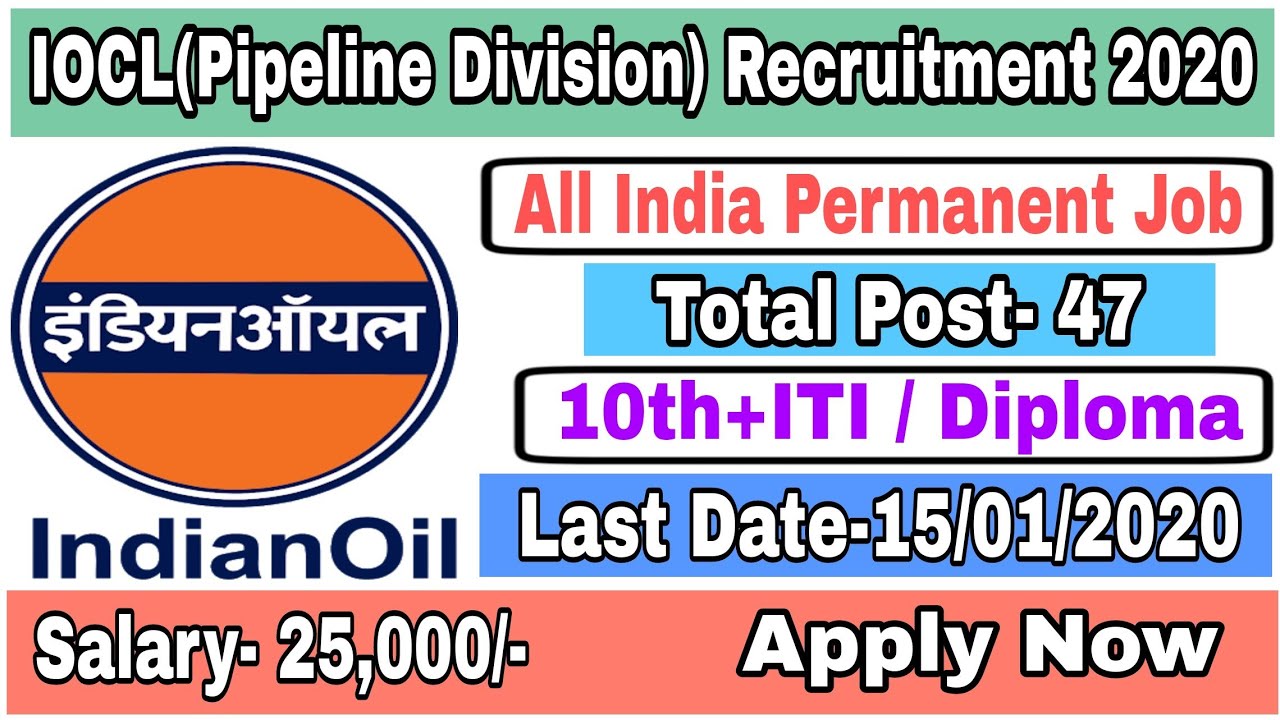 IOCL Recruitment 2020 || IOCL Pipeline Division Recruitment || IOCL Pipeline Division Vacancy 2020