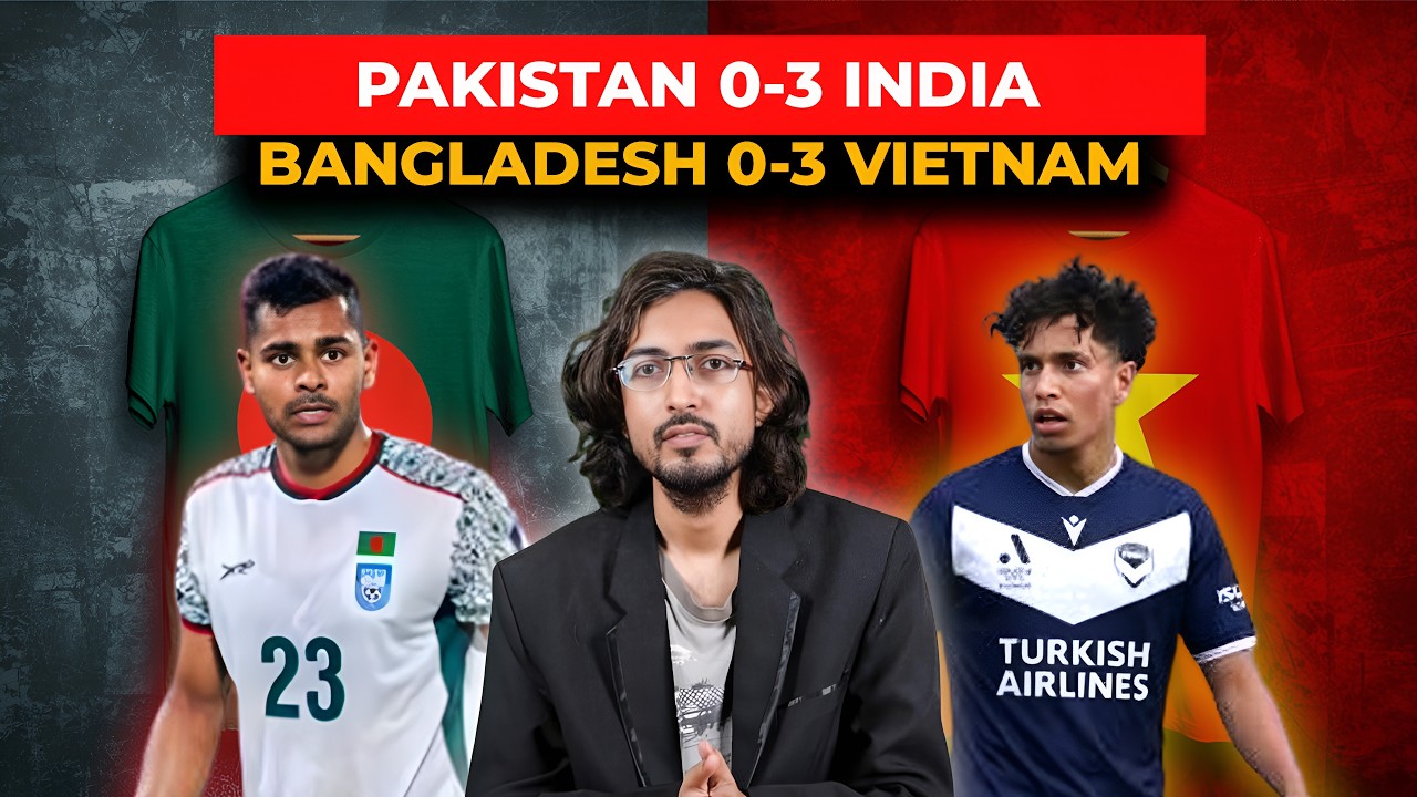 INDIA 3-0 PAKISTAN | SAFF U20 CHAMPIONSHIP | VIETNAM DEFEAT BANGLADESH @TheFootballEnthusiast7