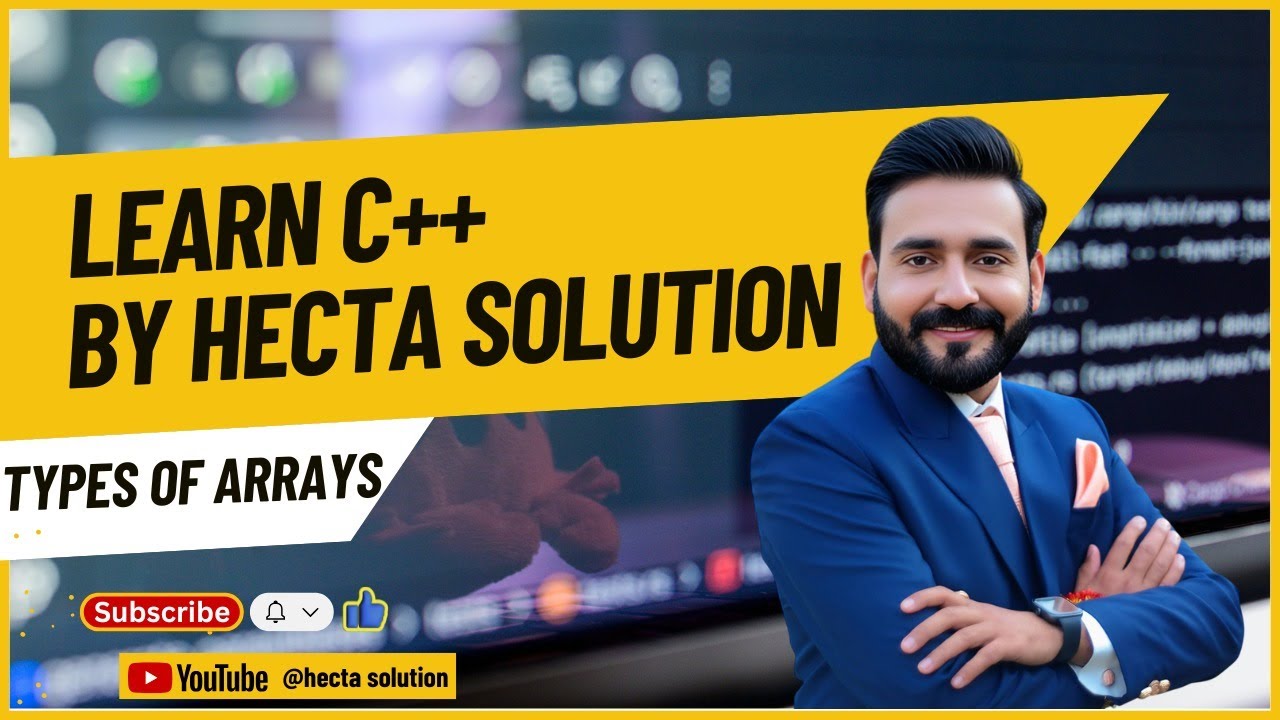 C++ Full Course | Types of Arrays in C++ | Lecture 5
