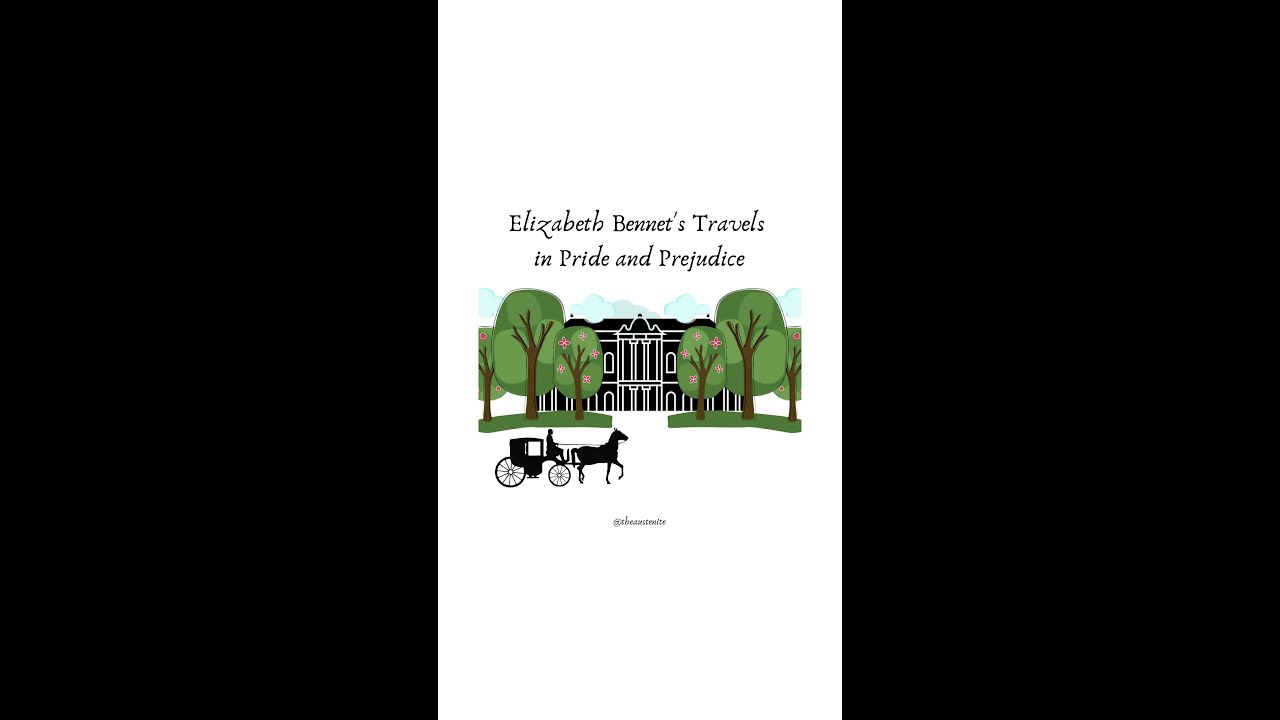 Elizabeth's Travels in Pride and Prejudice #Shorts