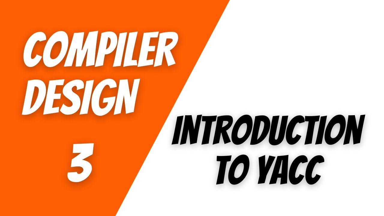 3. Introduction to YACC
