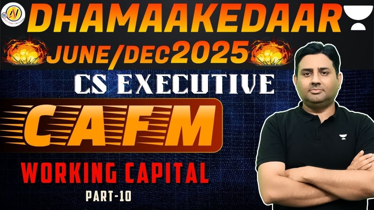 CS Executive CAFM Working Capital Lec 10 #unacademy #unacademycs #cafm #csamitvohralawclasses