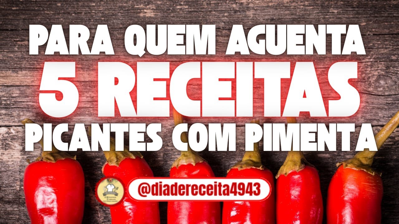 Top 5 Receitas Picantes do Mundo Para Quem Aguenta Ardência