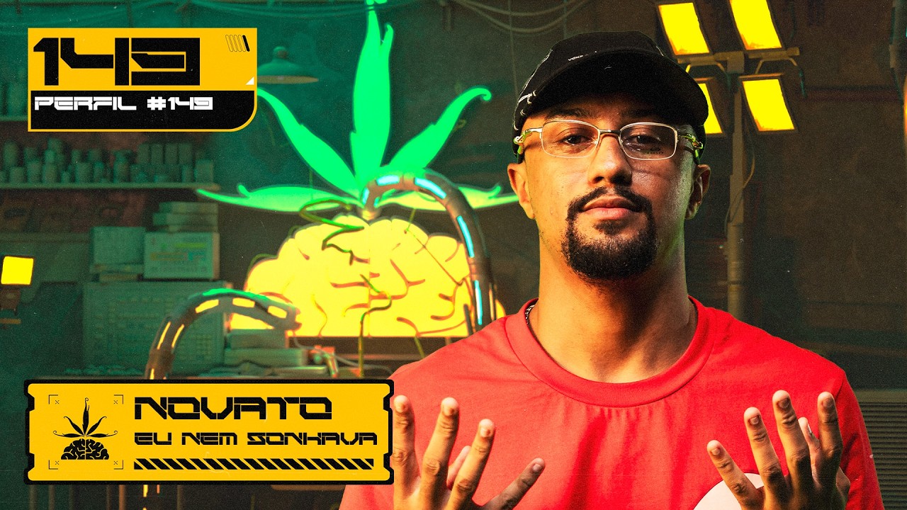 #Perfil149 - Novato - Eu nem sonhava