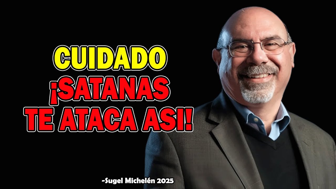 ¡No CAIGAS en sus TRAMPAS! ¿Cómo Satanás ataca a los creyentes? - Ps. Sugel Michelen 2025