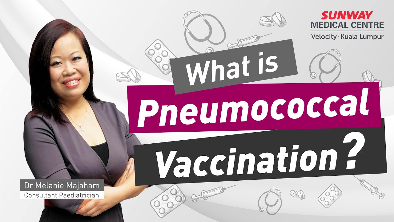 What is Pneumococcal Vaccination and why do you need it?