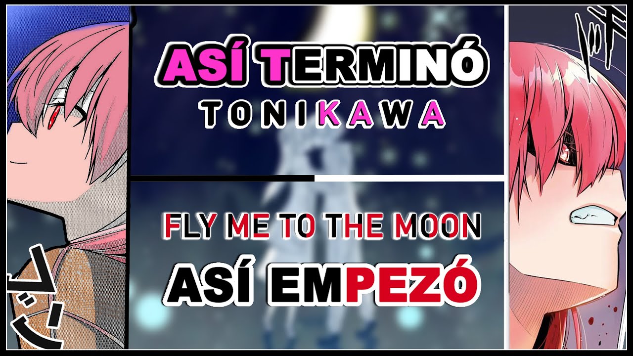 ASÍ EMPEZÓ Fly Me To The Moon | Explicación de estas Historias sobre TONIKAKU KAWAII