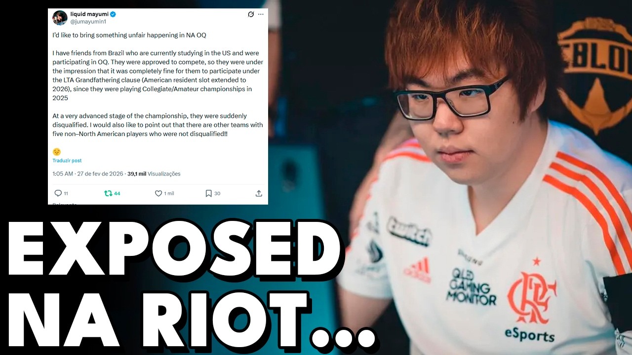 JOGADORES DERAM EXPOSED NA RIOT, ESTÁ PREJUDICANDO BRASILEIROS...