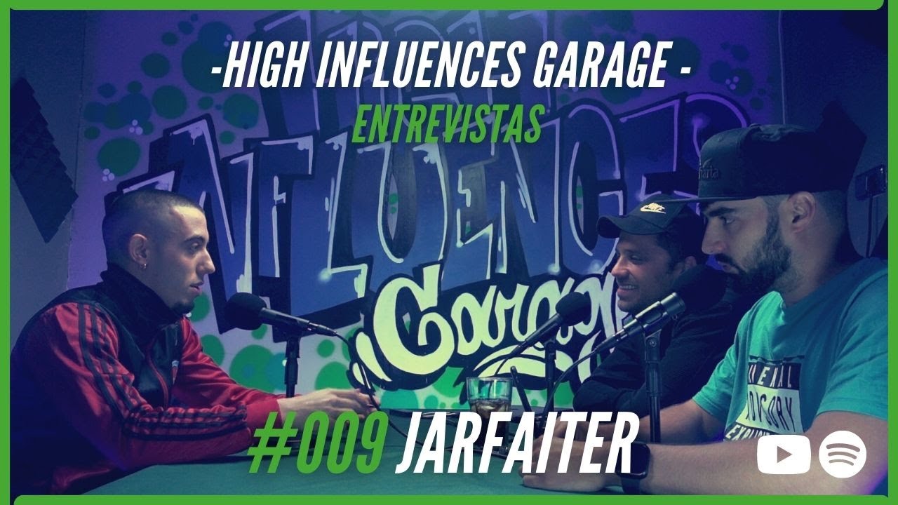 Jarfaiter entrevista I High Influences Garage #01/09
