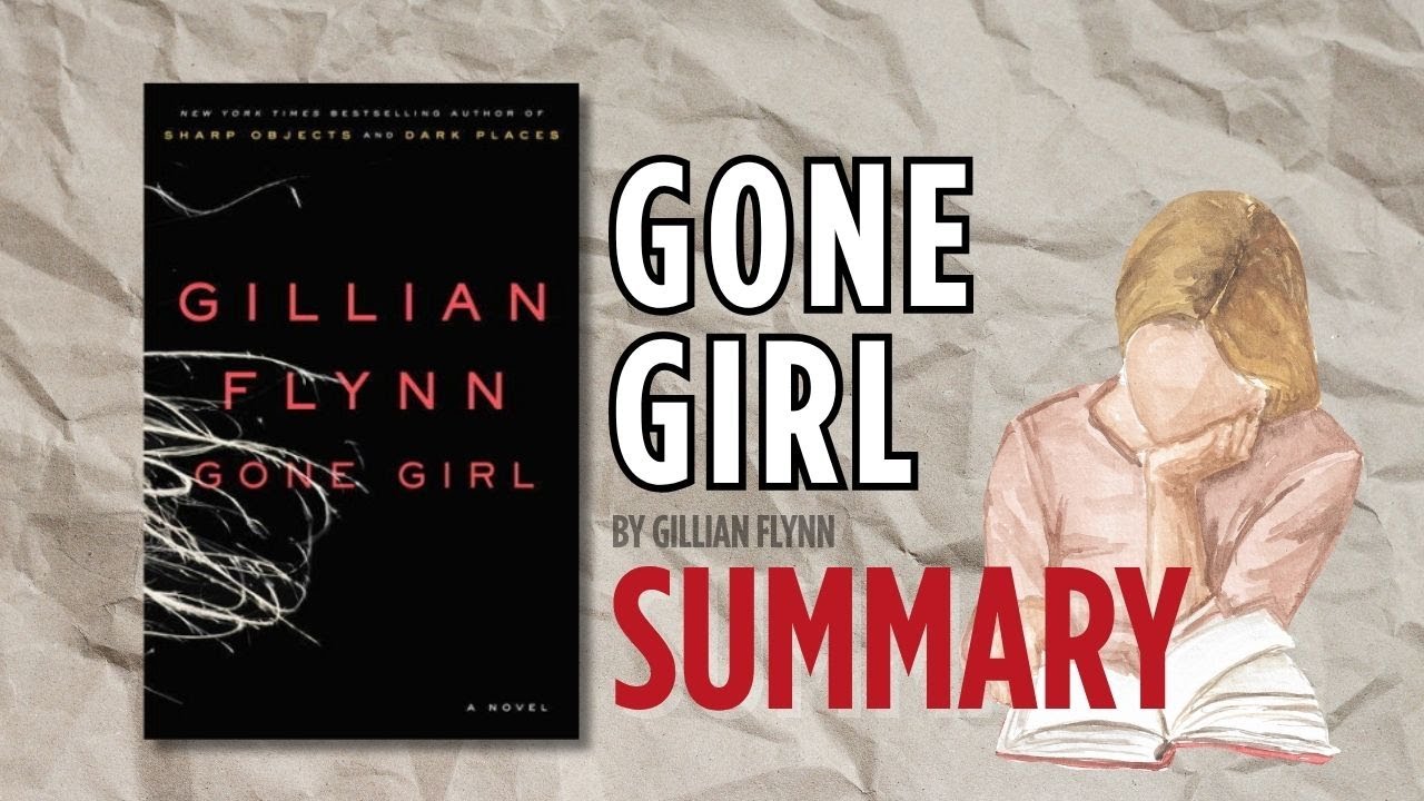 Gone Girl by Gillian Flynn | Book Summary (Complete Book Recap)