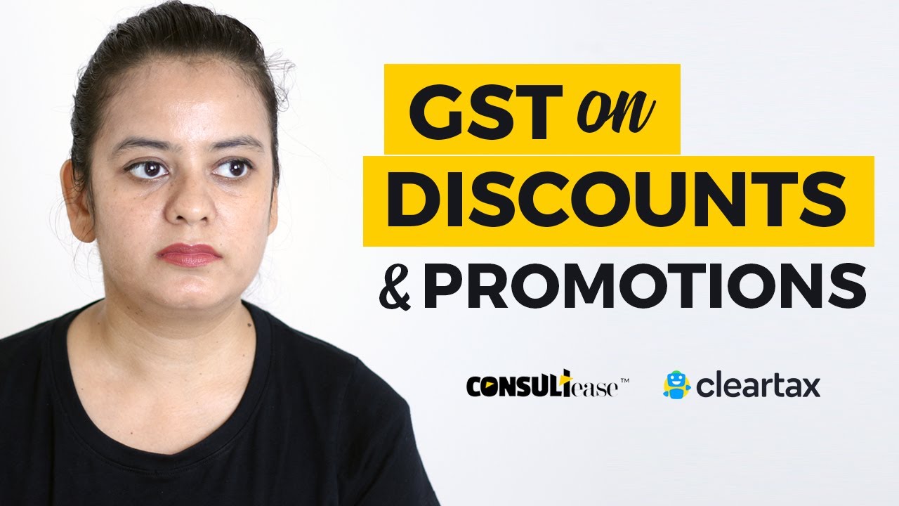 GST on Discounts and Promotions - detailed analysis of recent updates  | ConsultEase with ClearTax