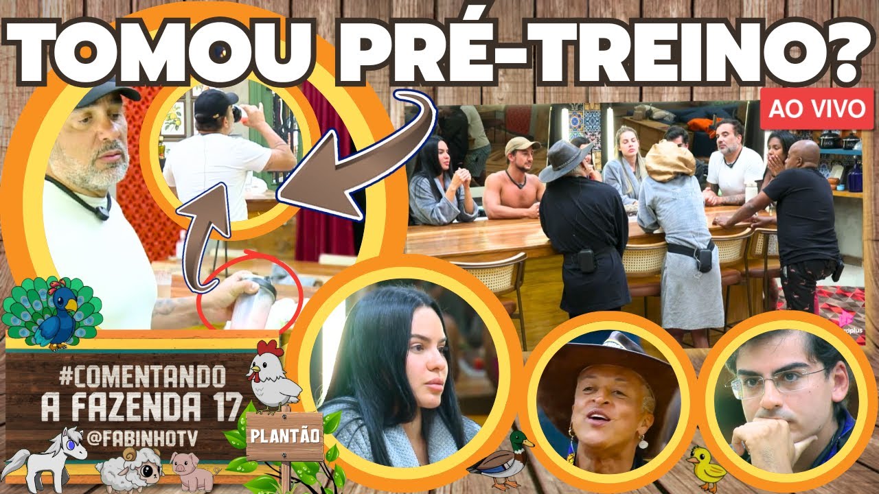 🔥A FAZENDA 17: AGORA! GRAVE: FABIANO FAZ PR&Eacute;-TREINO E TOMA ANTES DA FESTA? RAY ENTREGA TUDO NA LIVE!