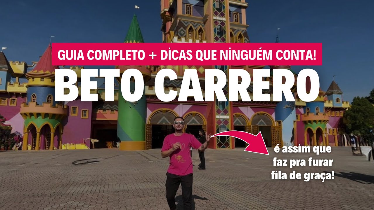 BETO CARRERO WORLD 2025: Guia completo + Dicas que ninguém te conta! (Como economizar!)