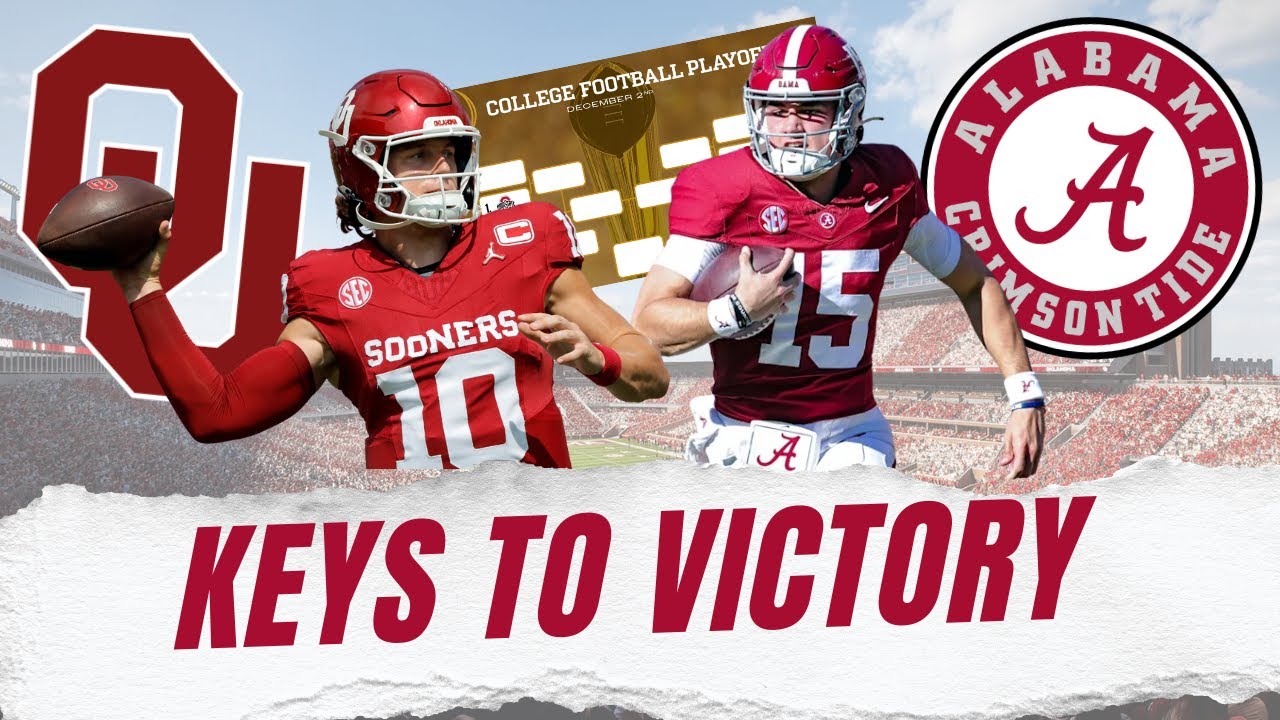 Alabama vs Oklahoma CFP Preview: Keys to Victory, Matchups, and Prediction